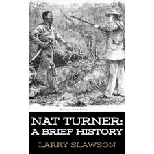 Larry Slawson (magánkiadás) Nat Turner egyéb e-könyv