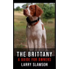 Larry Slawson (magánkiadás) The Brittany