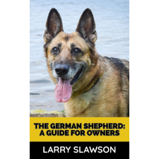 Larry Slawson (magánkiadás) The German Shepherd egyéb e-könyv