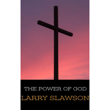 Larry Slawson (magánkiadás) The Power of God egyéb e-könyv