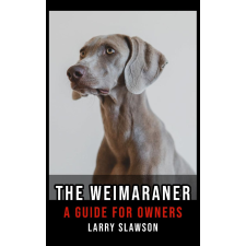 Larry Slawson (magánkiadás) The Weimaraner egyéb e-könyv