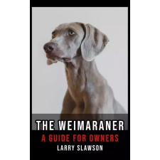 Larry Slawson (magánkiadás) The Weimaraner egyéb e-könyv
