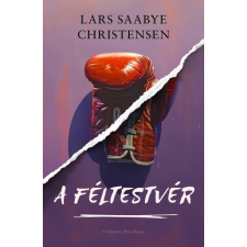 Lars Saabye Christensen - A féltestvér regény