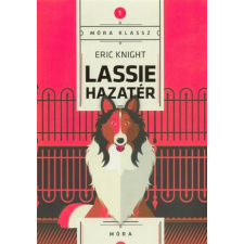  Lassie hazatér - Móra klassz 1. (9. kiadás) gyermek- és ifjúsági könyv
