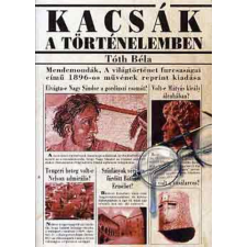 Laude Kiadó Kacsák a történelemben-Mendemondák, a világtörténet furcsaságai antikvárium - használt könyv