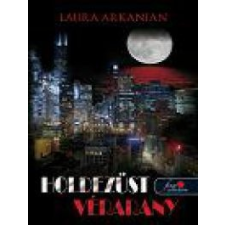 Laura Arkanian Holdezüst, vérarany gyermek- és ifjúsági könyv