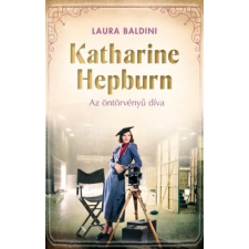 Laura Baldini - Katharine Hepburn – Az öntörvényű díva egyéb könyv