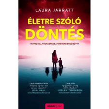 Laura Jarratt - Életre szóló döntés egyéb könyv