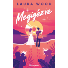 Laura Wood - Megigézve regény