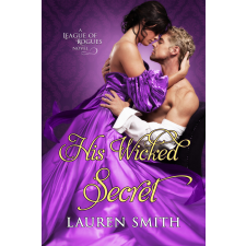 Lauren Smith (magánkiadás) His Wicked Secret egyéb e-könyv