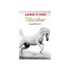Lauren St John - Tűzvihar - Az egydolláros ló 3. irodalom