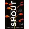  Laurie Halse Anderson - Shout - Hadd kiáltsak!