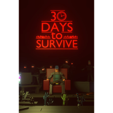 Laush Studio 30 days to survive (PC - Steam elektronikus játék licensz) videójáték