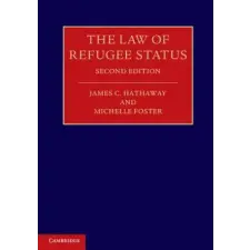  Law of Refugee Status – James C. Hathaway,Michelle Foster idegen nyelvű könyv