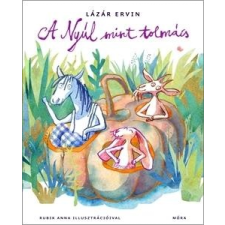 Lázár Ervin LÁZÁR ERVIN - A NYÚL MINT TOLMÁCS gyermek- és ifjúsági könyv