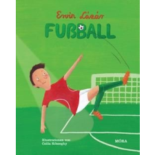 Lázár Ervin LÁZÁR ERVIN - FUSSBALL - NÉMET - ÜKH 2014 gyermek- és ifjúsági könyv
