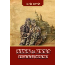 Lázár István Hunor és Magor irodalom