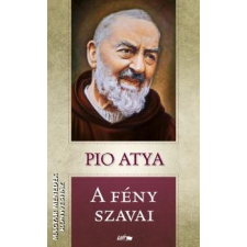 Lazi A fény szavai - Pio Atya egyéb könyv