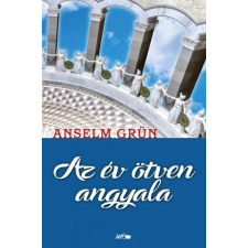 Lazi Könyvkiadó Anselm Grün - Az év ötven angyala társadalom- és humántudomány