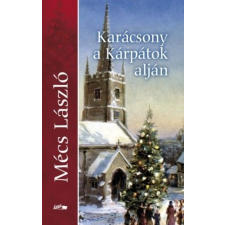 Lazi Könyvkiadó Karácsony a Kárpátok alján irodalom