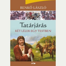 Lazi Könyvkiadó Két lélek egy testben - Tatárjárás II. történelem