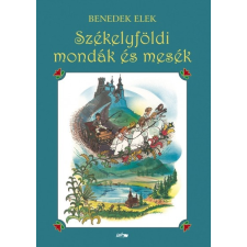 Lazi Könyvkiadó Székelyföldi mondák és mesék (9789632674940)- gyermek- és ifjúsági könyv