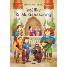 Lazi Könyvkiadó Szélike királykisasszony (új kiadás) gyermek- és ifjúsági könyv