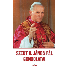 Lazi Könyvkiadó Szent II. János Pál gondolatai vallás