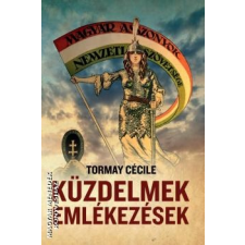 Lazi Küzdelmek, emlékezések - Tormay Cécile egyéb könyv