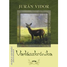 Lazi Vadászkrónika - Jurán Vidor egyéb könyv