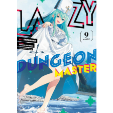 Lazy Dungeon Master (Manga) Vol. 9 – Nanaroku idegen nyelvű könyv