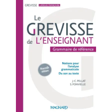  Le Grevisse de l'enseignant - Grammaire de référence – Pellat,FONVIELLE idegen nyelvű könyv