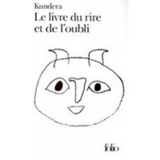  LE LIVRE DU RIRE ET DE L'OUBLI – Milan Kundera idegen nyelvű könyv