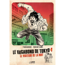  LE VAGABOND DE TOKYO 4 - LE VISITEUR DE LA NUIT – Takashi FUKUTANI idegen nyelvű könyv