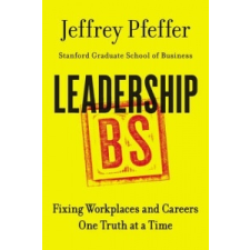  Leadership BS – Jeffrey Pfeffer idegen nyelvű könyv