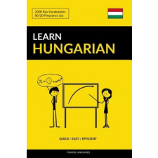 Learn Hungarian - Quick / Easy / Efficient: 2000 Key Vocabularies – Pinhok Languages idegen nyelvű könyv