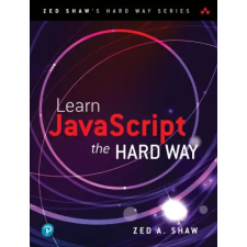  Learn JavaScript the Hard Way – Zed Shaw idegen nyelvű könyv