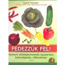 Ledó D. Hajnalka - Fedezzük fel! életmód, egészség