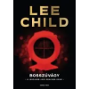 Lee Child BOSSZÚVÁGY - JACK REACHER-KRIMI