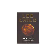 Lee Child Múlt idő [23. Jack Reacher könyv, Lee Child] regény