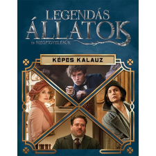 - LEGENDÁS ÁLLATOK ÉS MEGFIGYELÉSÜK - KÉPES KALAUZ gyermek- és ifjúsági könyv