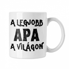 Legjobb apa a világon - Fehér Bögre bögrék, csészék