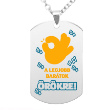 Legjobb barátok örökké... (2) medál lánccal, választható több színben medál