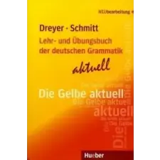  LEHR-UND ÜBUNGSBUCH DER DEUTSCHEN GRAMMATIK AKTUELL – Hilke Dreyer,Richard Schmitt idegen nyelvű könyv