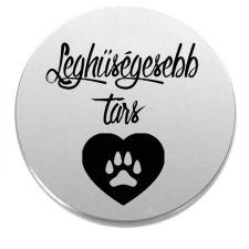 Lehűségesebb társ kitűző kitűző