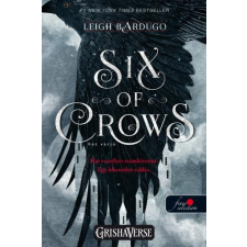 Leigh Bardugo BARDUGO, LEIGH - SIX OF CROWS - HAT VARJÚ - HAT VARJÚ 1. irodalom