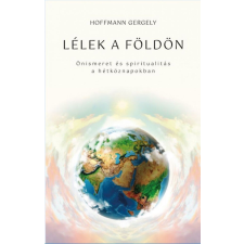 Lélek a Földön életmód, egészség