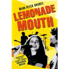  Lemonade Mouth – Mark Hughes idegen nyelvű könyv