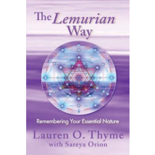  Lemurian Way, Remembering your essential nature – Lauren O Thyme idegen nyelvű könyv
