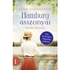 Lena Johannson - Hamburg asszonyai - Gerda döntése regény